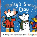 Maisy's Snowy Day