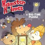 Hamster Holmes, a Big-Time Puzzle
