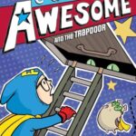 Captain Awesome: Captain Awesome and The Trapdoor