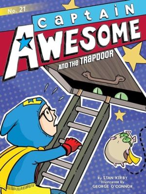 Captain Awesome: Captain Awesome and The Trapdoor
