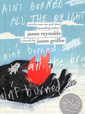 Ain't Burned All The Bright