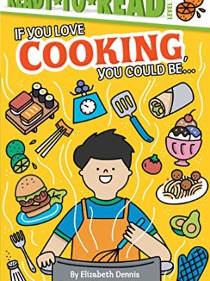 If You Love Cooking, You Could Be...