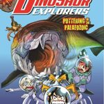 Dinosaur Explorers Vol. 2: "Puttering in the Paleozoic"