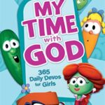 My Time With God: 365 Daily Devos for Girls