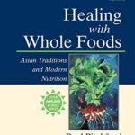 Healing With Whole Foods