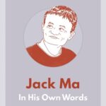 Jack Ma: In His Own Words