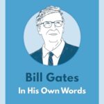 Bill Gates: In His Own Words: In His Own Words