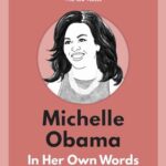 Michelle Obama: In Her Own Words