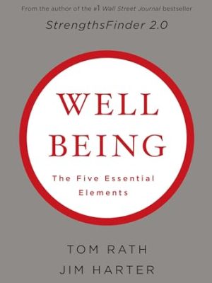 Wellbeing: The Five Essential Elements
