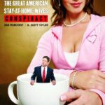 The Great American Stay-at-home-wives Conspiracy