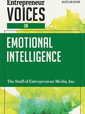 Entrepreneur Voices on Emotional Intelligence