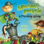 Michael Recycle: Michael Recycle Meets Litterbug Doug