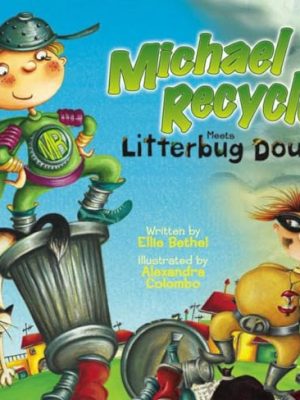 Michael Recycle: Michael Recycle Meets Litterbug Doug
