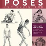 The Art of Drawing Poses for Beginners