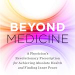 Beyond Medicine