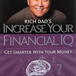 Rich Dad's Increase Your Financial IQ