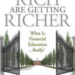 Why The Rich Are Getting Richer