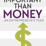 More Important Than Money