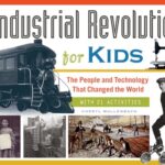 For Kids series: The People and Technology That Changed The World