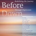 Darkness Before Dawn : Redefining the Journey Through Depression