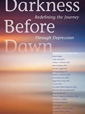 Darkness Before Dawn : Redefining the Journey Through Depression