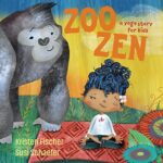 Zoo Zen : A Yoga Story for Kids