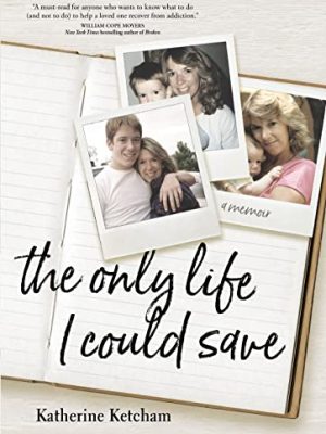 The Only Life I Could Save : A Memoir