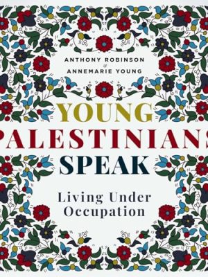 Young Palestinians Speak