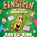 Einstein The Class Hamster Saves