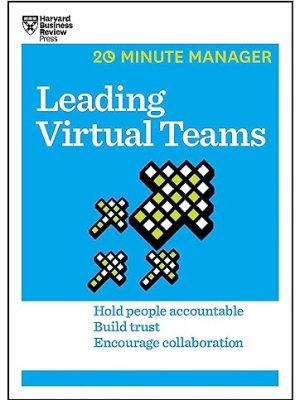 HBR 20-Minute Manager Series: Leading Virtual Teams
