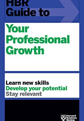 HBR Guide to Your Professional Growth