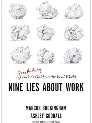 Nine Lies About Work