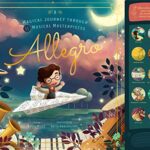 Allegro : A Musical Journey Through 11 Musical Masterpieces