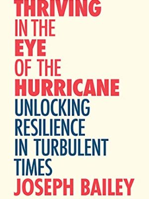 Thriving in the Eye of the Hurricane