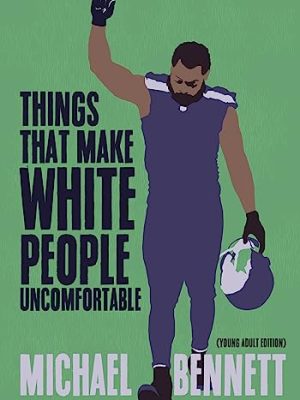 Things That Make White People Uncomfortable (Adapted for Young Adults)