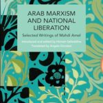 Arab Marxism And National Liberation