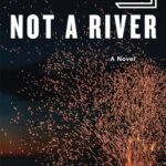 Not a River