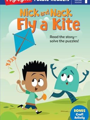 Highlights Puzzle Readers 1: Nick and Nack Fly a Kite