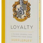 Harry Potter: Loyalty: A Guided Journal for Embracing Your Inner Hufflepuff