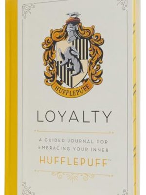 Harry Potter: Loyalty: A Guided Journal for Embracing Your Inner Hufflepuff