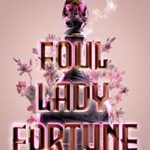 Foul Lady Fortune