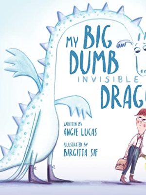 My Big, Dumb, Invisible Dragon