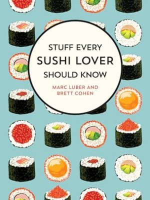 Stuff Every Sushi Lover S