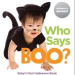 Who Says Boo?: Baby's First Halloween Book