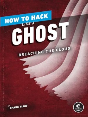 Hack Like A Ghost