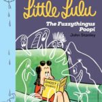 Little Lulu: The Fuzzythingus Poopi