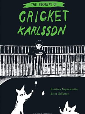 The Secrets of Cricket Karlsson