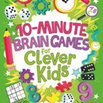 Buster Brain Games  10: 10-minute Brain Games for Clever Kids