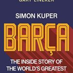 Barca : The inside story of the world's greatest football club