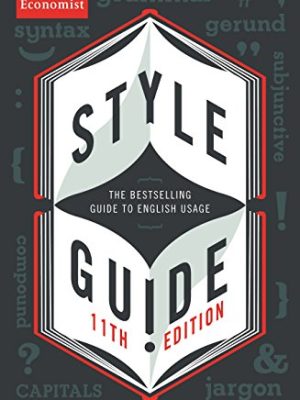 The Economist Style Guide : 11th edition